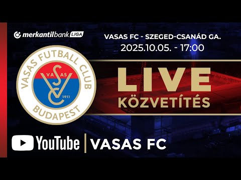 Vasas FC - Szeged-Csanád GA. | Merkantil Bank Liga | 9. forduló | Élő közvetítés
