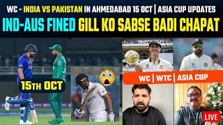 Subhman Gill Team IND AUS fined  Asia Cup World Cu