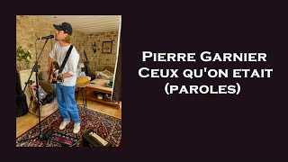 Musik-Video-Miniaturansicht zu Ce qu'on était Songtext von Pierre Garnier