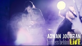 Adnan Joubran - BORDERS BEHIND Album [Live]