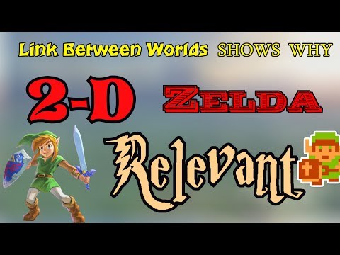 Link Between Worlds Shows Why 2-D Zelda Should Still Be Relevant!