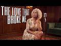 The Love That broke Me by Henretta Houston
