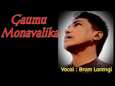 GAUMU M0NAVALIKA Lagu KULAWI.  Vocal By. Bram Larengi