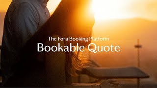 The Fora Booking Platform: Introducing Bookable Quote