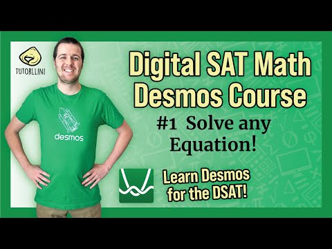 Digital SAT Math - Desmos Lesson #1 Solve any Equation!