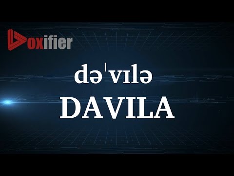 How to Pronunce Davila in English - Voxifier.com