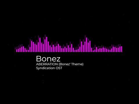 ABERRATION (Bonez' Theme) [Syndication OST]