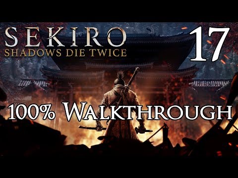 Sekiro: Shadows Die Twice - Walkthrough Part 17: Guardian Ape & Headless