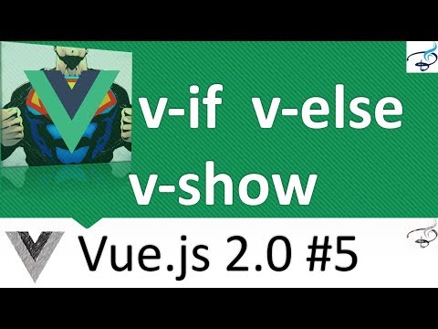 Vuejs 2 0 Beginner Series | V if V else V show and an example project 5