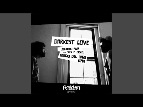 Darkest Love (Sergio Del Lago Remix)