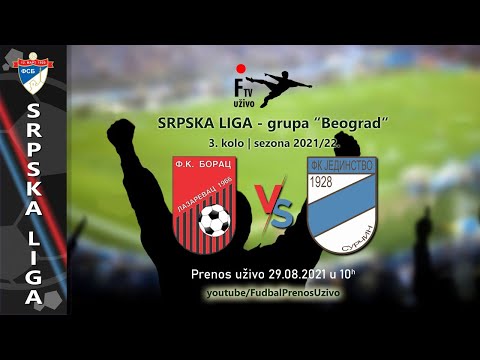 Fk Borac Lazarevac - Fk Jedinstvo Surčin (Srpska liga - grupa Beograd)