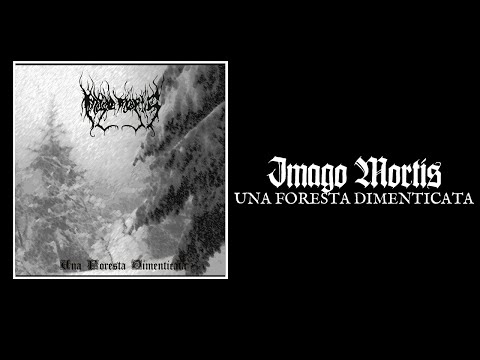 IMAGO MORTIS "Una Foresta Dimenticata"