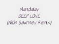 Mandalay - Deep Love (Nitin Sawhney Remix ...