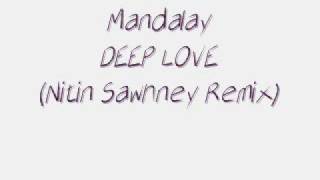 Mandalay - Deep Love (Nitin Sawhney Remix)