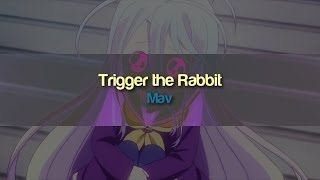 Mav - Trigger the Rabbit