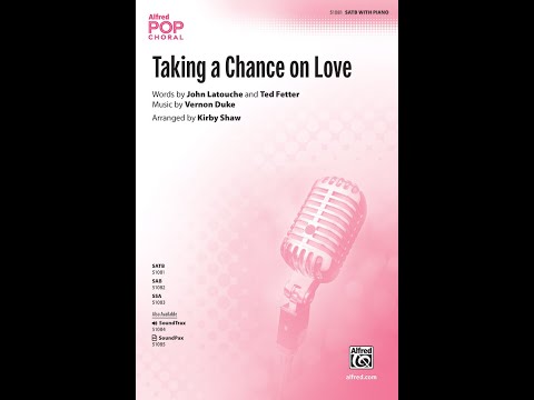 Taking a Chance on Love (SATB), arr. Kirby Shaw – Score & Sound