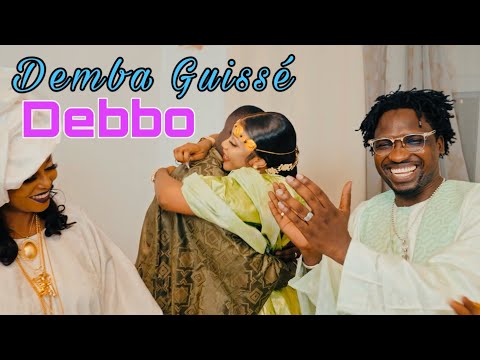 Demba Guissé ( Debbo Clip Officiel)