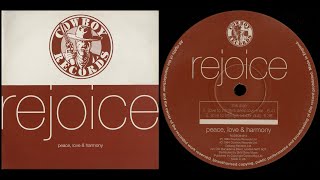 Rejoice - Peace, Love & Harmony (Love To Infinity's Rubber Dub) 1994