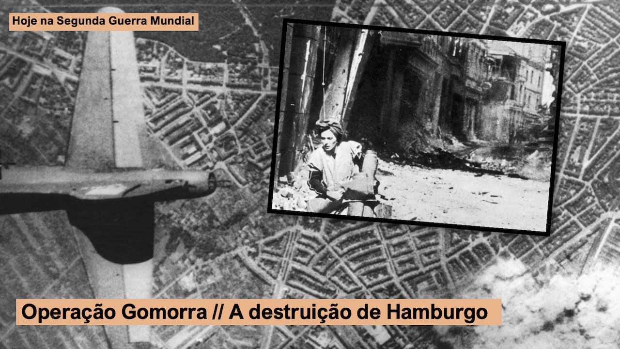 Operação Gomorra – A destruição de Hamburgo