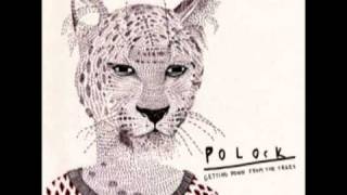 Polock- Not so well