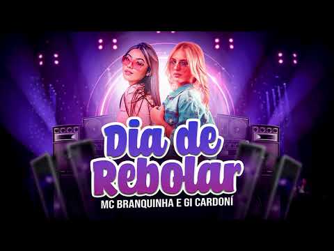 MC Branquinha e Gi Cardoni - Dia de Rebolar (DJBiel)