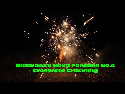 Blackboxx Nova Fontäne No.4 / Crossette Crackling