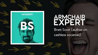 Brett Scott (author on cashless societies) | Armchair Expert with Dax Shepard