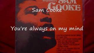 Sam Cooke-You&#39;re Alway On My Mind.wmv