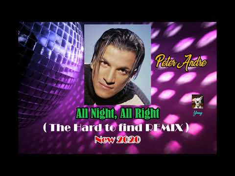 All Night All Right By: Peter Andre ( Hard to find Remix) New 2020