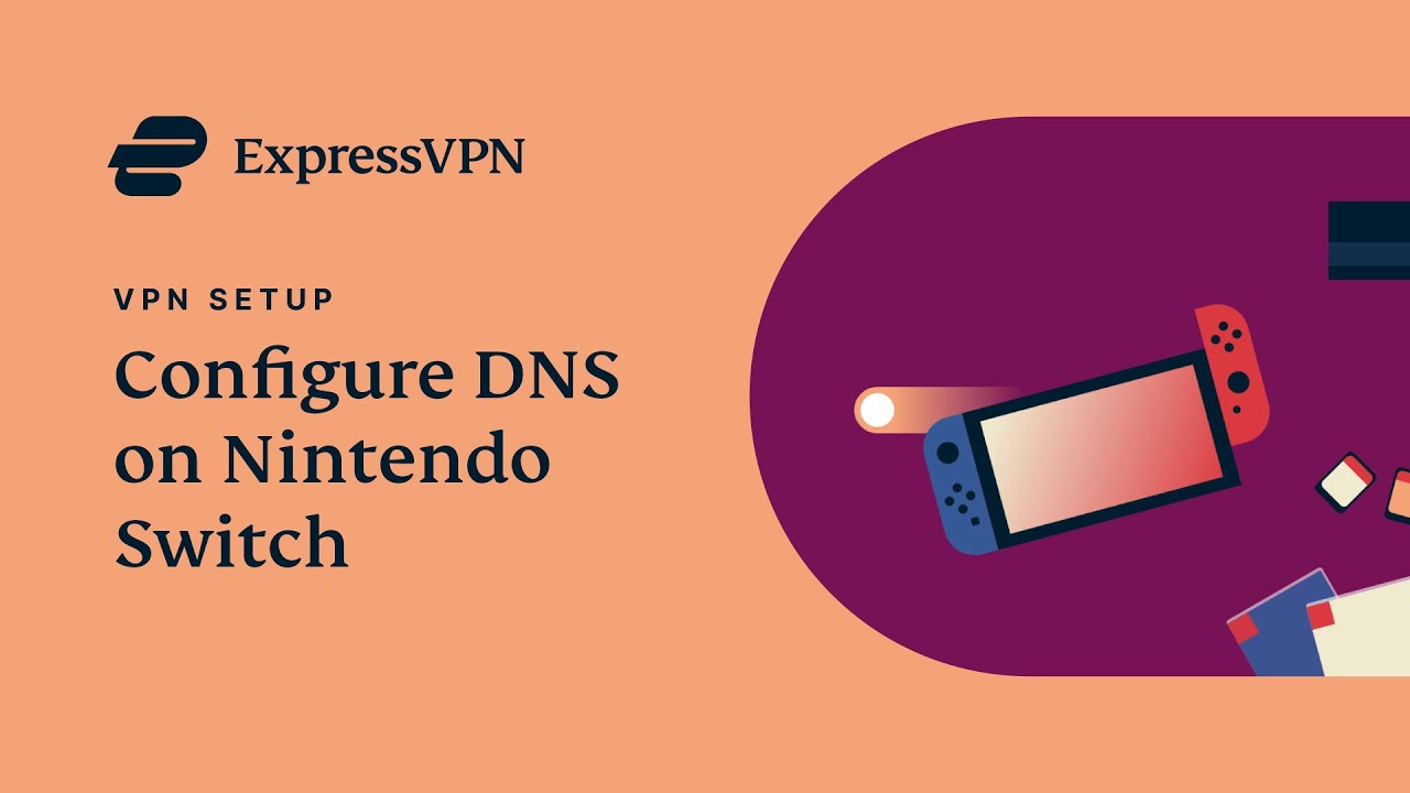 Nintendo Switch ExpressVPN DNS setup