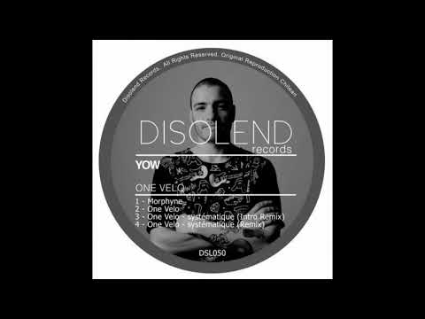 Yow - One Velo (SystÃ©matique Remix Extended)
