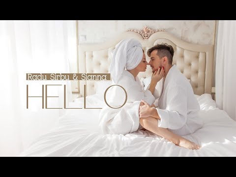Radu Sirbu & Sianna - HELLO (Mood Video)