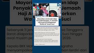 11 Jemaah Haji Asal NTB Dilaporkan Wafat di Tanah Suci, Mayoritas Lansia dan Idap Penyakit Bawaan