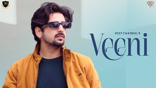 Deep Chambal : Veeni (Official Song) Latest New Punjabi Song 2024 | Judge Records