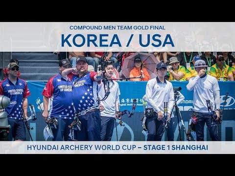 Korea v USA – Compound men's team gold | Shanghai 2018 Hyundai Archery World Cup S1