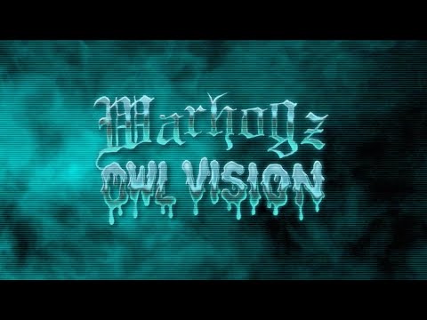 Owl Vision - Warhogz [Single]