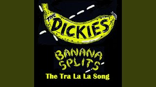 Banana Splits (The Tra La La Song) (as heard in the movie Kick Ass)