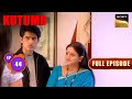 माँ ने Gauri और Pratham से Share की एक Important बात Kutumb Full Ep 