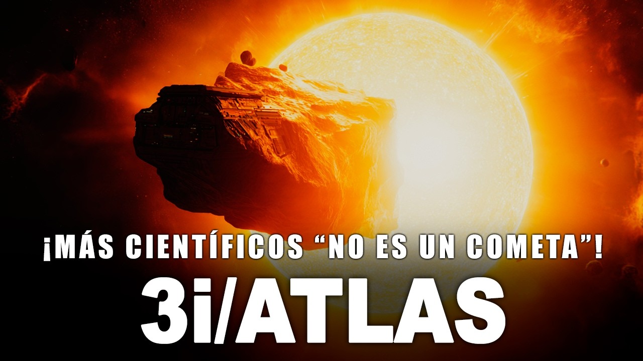 ¡MÁS CIENTÍFICOS MUESTRAN QUE 3I/ATLAS NO ES UN COMETA!