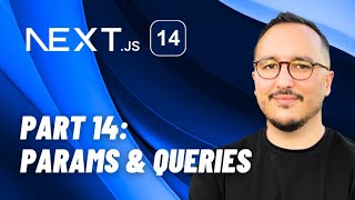 Params & Queries with Next.js 14 — Course part 14