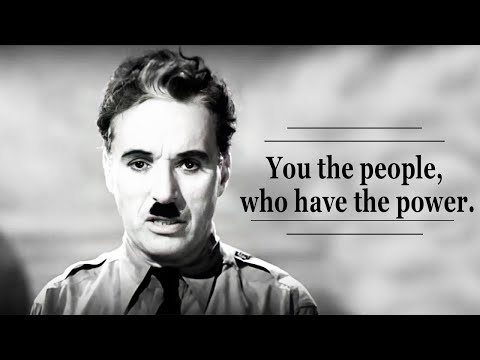"You the people, who have the power." Speech by Charlie Chaplin - 1940 year