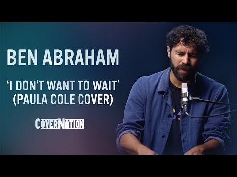 Paula Cole - I Don't Want To Wait  (Live Acoustic Cover by Ben Abraham) | EXCLUSIVE!!