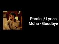 Moha K - Goodbye [Paroles]