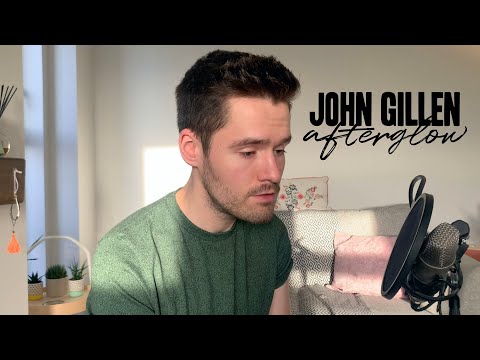 John Gillen - Afterglow (Ed Sheeran Cover)