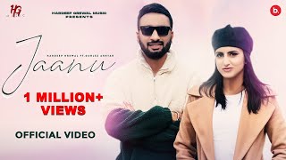 Jaanu  (Official Video) Hardeep Grewal  Gurlez Akh