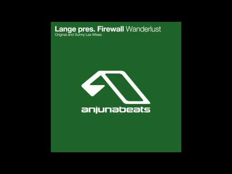 Lange pres. Firewall - Wanderlust (Sunny Lax Uplifting Mix)