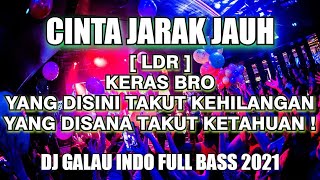 Download lagu DJ JUNGLE DUTCH TERBARU DJ CINTA JARAK JAUH(LDR) x TAK SEDALAM INI VOL3 [ Yudist Deep Ft ENDRA BTM ] mp3