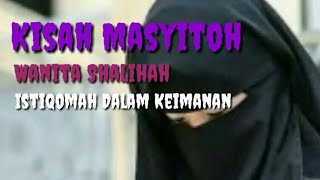 Download lagu Kisah Masyitoh, Wanita Shalihah yang Kuburannya Harum Tercium Hingga ke Langit mp3