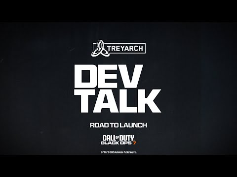 Dev Talk - Road to Launch | Call of Duty: Black Ops 7