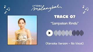 Download lagu Lyodra - Sampaikan Rindu (Karaoke Version - No Vocal) mp3